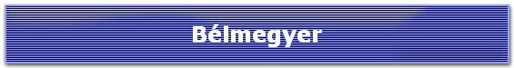 Bélmegyer