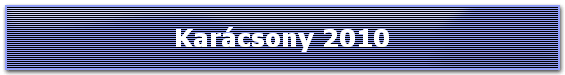 Karácsony 2010