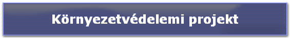 Környezetvédelemi projekt