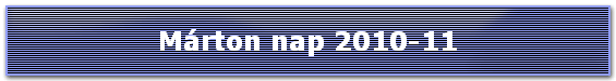 Márton nap 2010-11